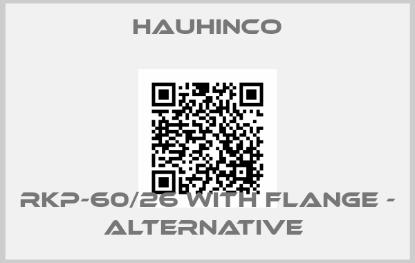 HAUHINCO-RKP-60/26 With flange - alternative price