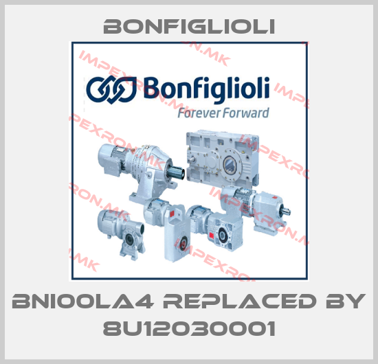 Bonfiglioli-BNI00LA4 replaced by 8U12030001price