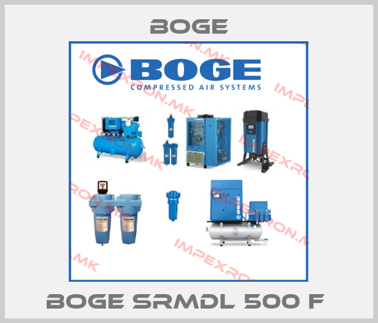 Boge-BOGE SRMDL 500 F price