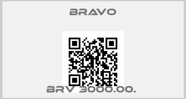 Bravo-BRV 3000.00. price