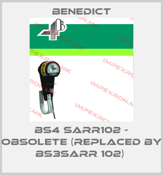 Benedict-BS4 SARR102 - obsolete (replaced by BS3SARR 102) price