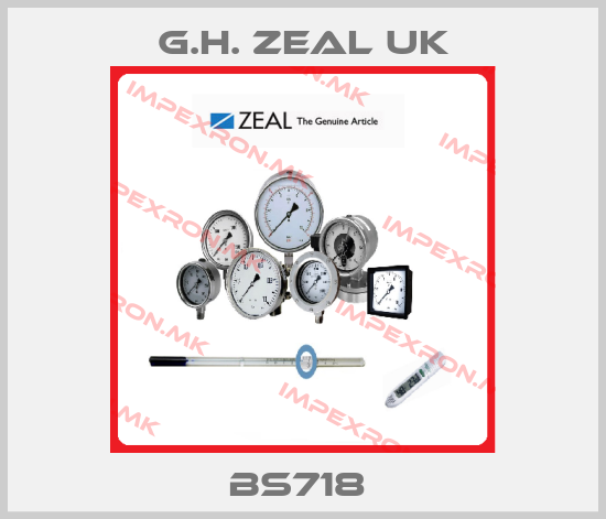 G.H. ZEAL UK-BS718 price