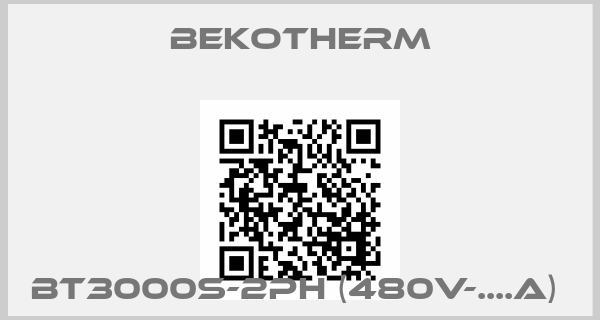 BEKOTHERM-BT3000S-2PH (480V-....A) price
