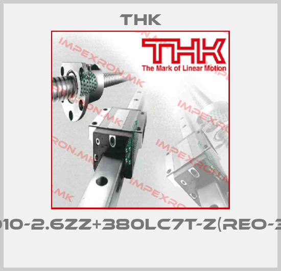 THK-BTK2010-2.6ZZ+380LC7T-Z(REO-30973) price