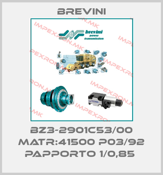 Brevini-BZ3-2901C53/00 MATR:41500 P03/92 PAPPORTO 1/0,85 price