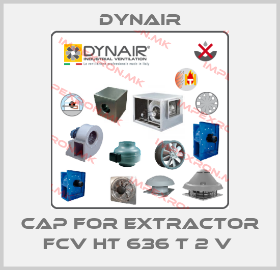 Dynair-CAP FOR EXTRACTOR FCV HT 636 T 2 V price