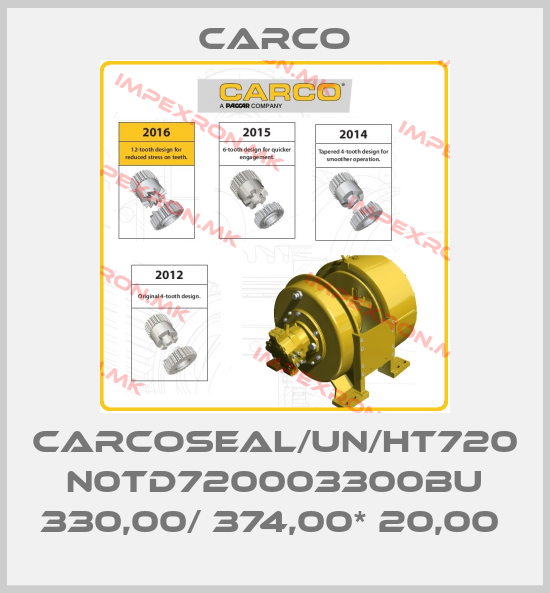 Carco-CARCOSEAL/UN/HT720 N0TD720003300BU 330,00/ 374,00* 20,00 price