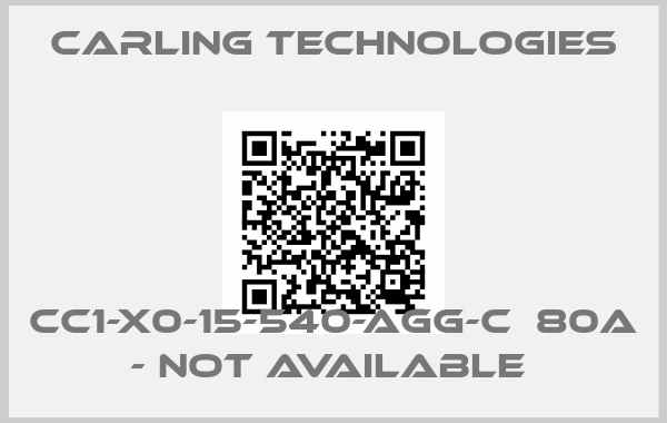 Carling Technologies-CC1-X0-15-540-AGG-C  80A - not available price