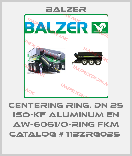 Balzer-CENTERING RING, DN 25 ISO-KF ALUMINUM EN AW-6061/O-RING FKM CATALOG # 112ZRG025 price