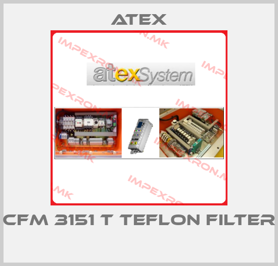Atex-CFM 3151 T TEFLON FILTER price