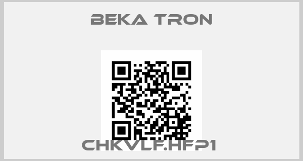 Beka Tron-CHKVLF.HFP1 price