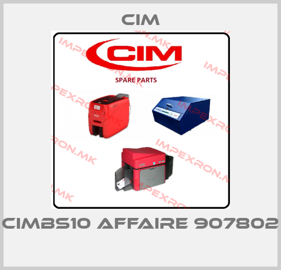 Cim-CIMBS10 AFFAIRE 907802 price
