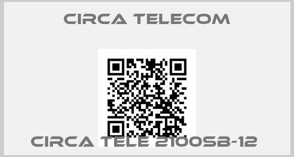 Circa Telecom-CIRCA TELE 2100SB-12 price