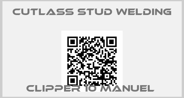 Cutlass Stud Welding-CLIPPER 10 MANUEL price