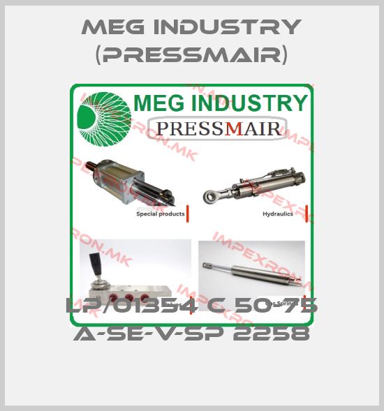 Meg Industry (Pressmair)-LP/01354 C 50-75 A-SE-V-SP 2258price
