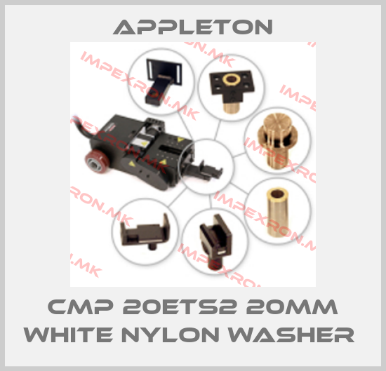 Appleton-CMP 20ETS2 20MM WHITE NYLON WASHER price