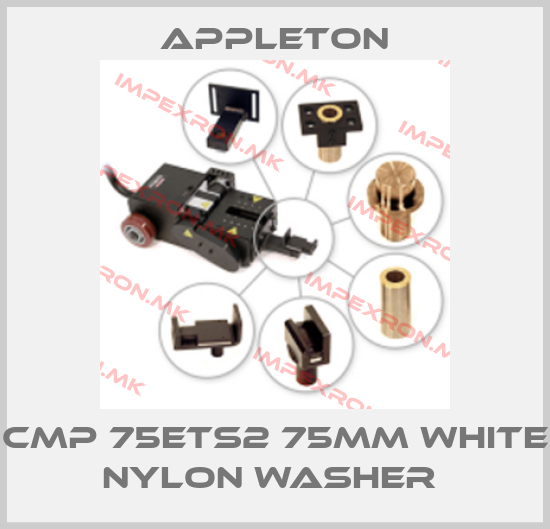 Appleton-CMP 75ETS2 75MM WHITE NYLON WASHER price