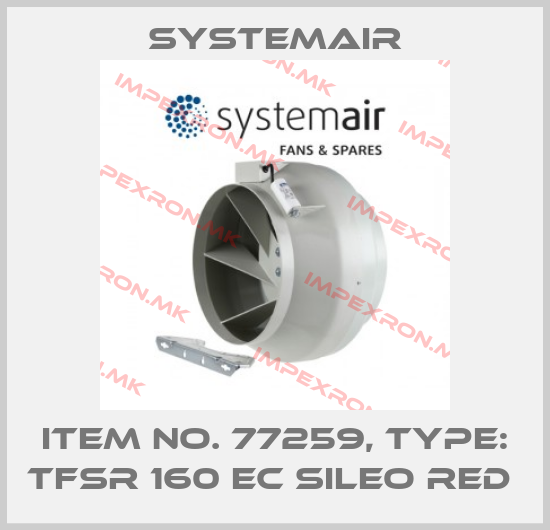 Systemair-Item No. 77259, Type: TFSR 160 EC Sileo Red price