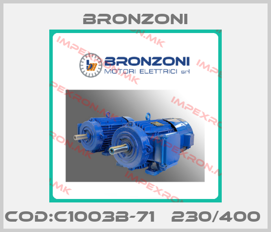 Bronzoni-COD:C1003B-71   230/400 price