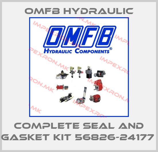 OMFB Hydraulic-COMPLETE SEAL AND GASKET KIT 56826-24177 price