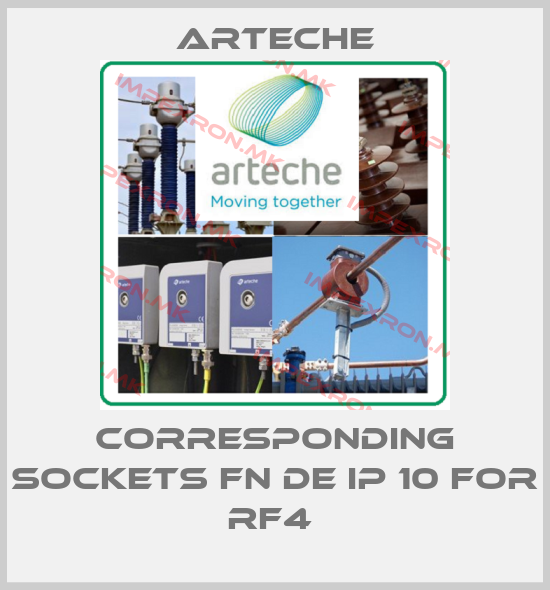 Arteche-CORRESPONDING SOCKETS FN DE IP 10 FOR RF4 price