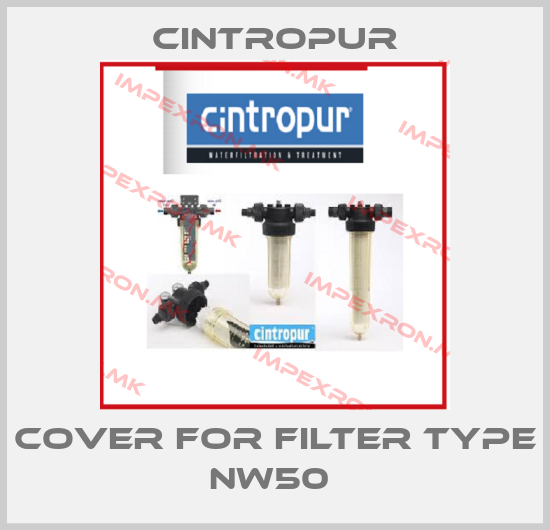 Cintropur-COVER FOR FILTER TYPE NW50 price