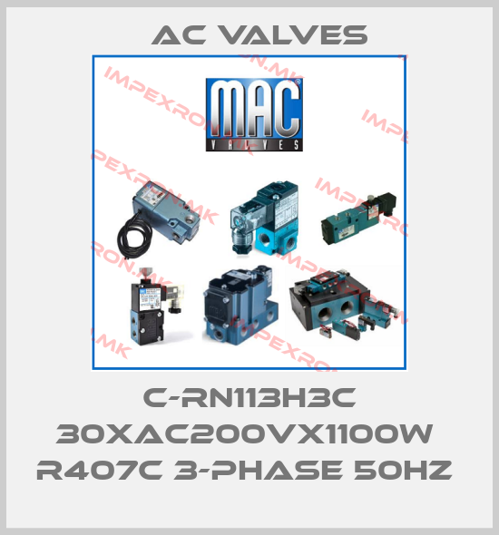 МAC Valves-C-RN113H3C 30XAC200VX1100W  R407C 3-PHASE 50HZ price