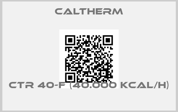 Caltherm-CTR 40-F (40.000 KCAL/H) price