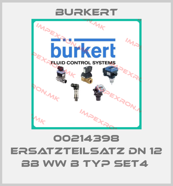 Burkert-00214398 ERSATZTEILSATZ DN 12 BB WW B TYP SET4 price