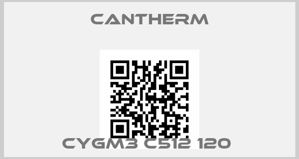 Cantherm-CYGM3 C512 120 price