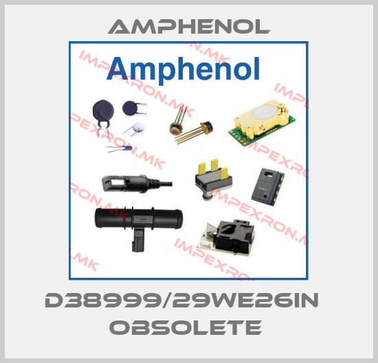 Amphenol-D38999/29WE26IN   OBSOLETE price