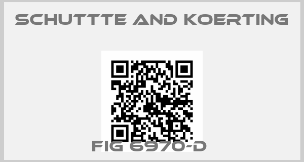 SCHUTTTE AND KOERTING-FIG 6970-D price
