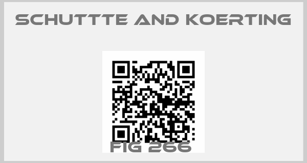 SCHUTTTE AND KOERTING-FIG 266 price