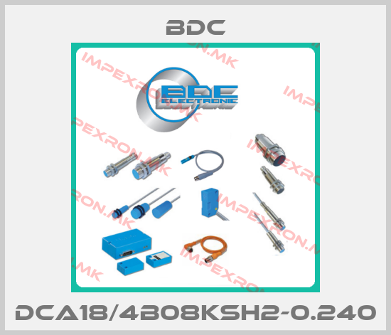 BDC-DCA18/4B08KSH2-0.240price