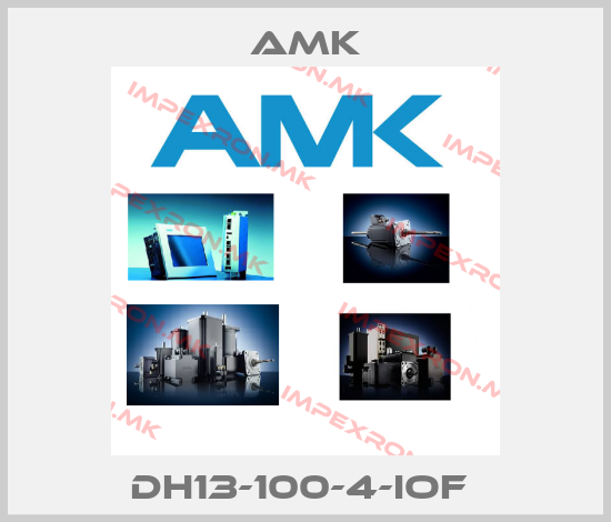 AMK-DH13-100-4-IOF price