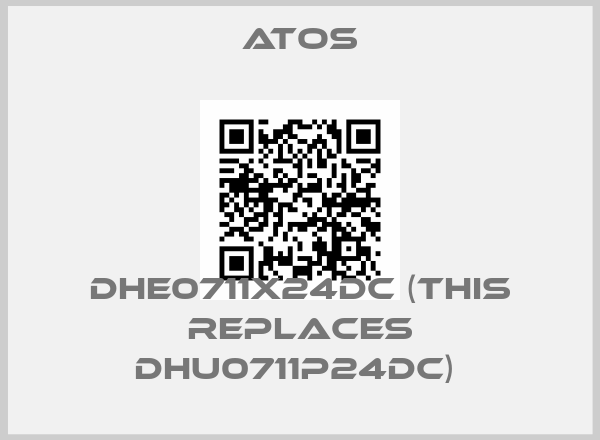 Atos-DHE0711X24DC (THIS REPLACES DHU0711P24DC) price