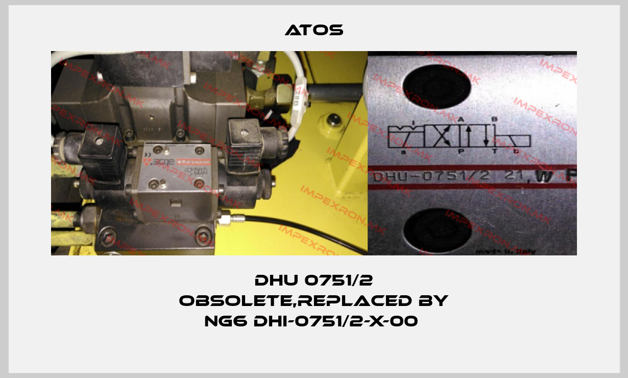 Atos-DHU 0751/2 obsolete,replaced by NG6 DHI-0751/2-X-00 price