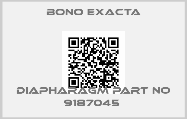 Bono Exacta-DIAPHARAGM PART NO 9187045 price