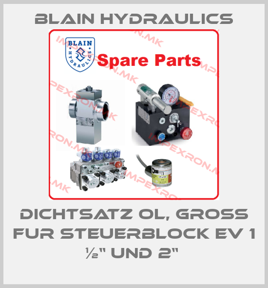 Blain Hydraulics-DICHTSATZ OL, GROß FUR STEUERBLOCK EV 1 ½“ UND 2“ price