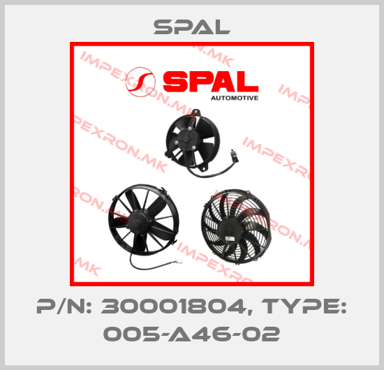 SPAL-P/N: 30001804, Type: 005-A46-02price