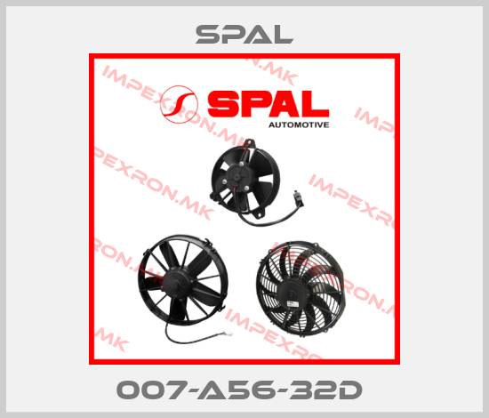 SPAL-007-A56-32D price