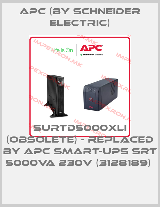 APC (by Schneider Electric)-SURTD5000XLI (OBSOLETE) - replaced by APC Smart-UPS SRT 5000VA 230V (3128189) price