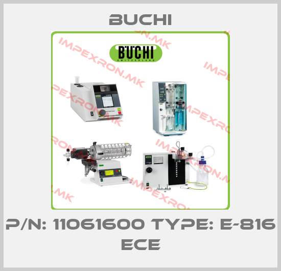 Buchi-P/N: 11061600 Type: E-816 ECEprice