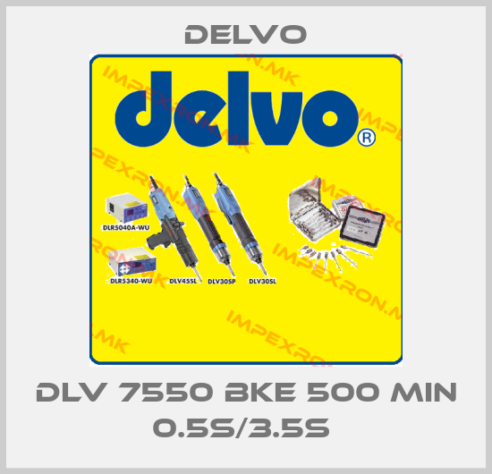 Delvo-DLV 7550 BKE 500 MIN 0.5S/3.5S price