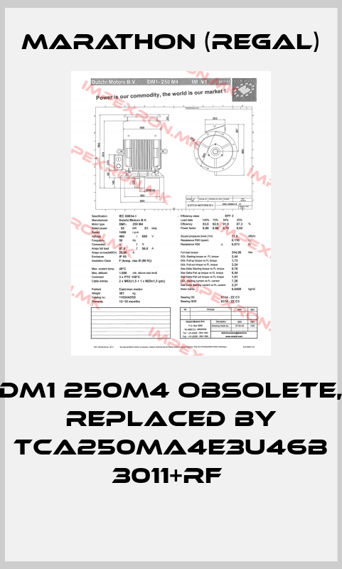 Marathon (Regal)-DM1 250M4 obsolete, replaced by TCA250MA4E3U46B 3011+Rf price