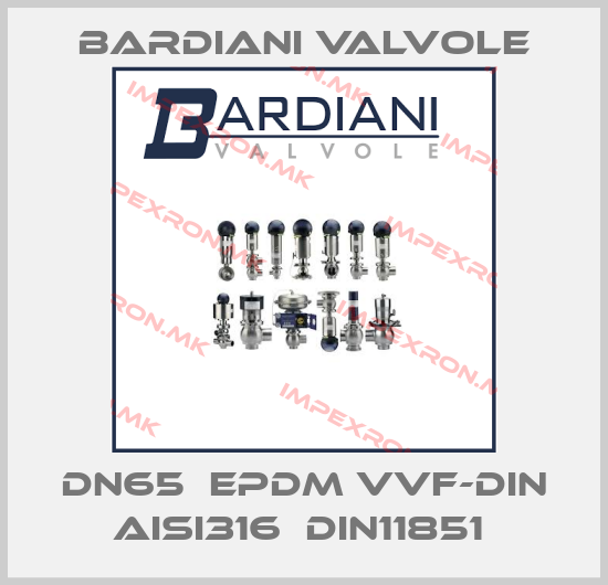 Bardiani Valvole-DN65  EPDM VVF-DIN AISI316  DIN11851 price