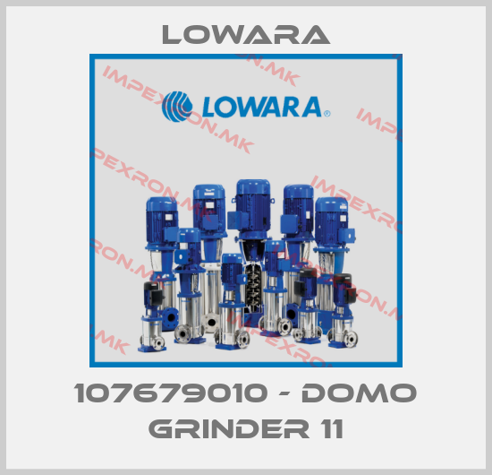 Lowara-107679010 - DOMO GRINDER 11price
