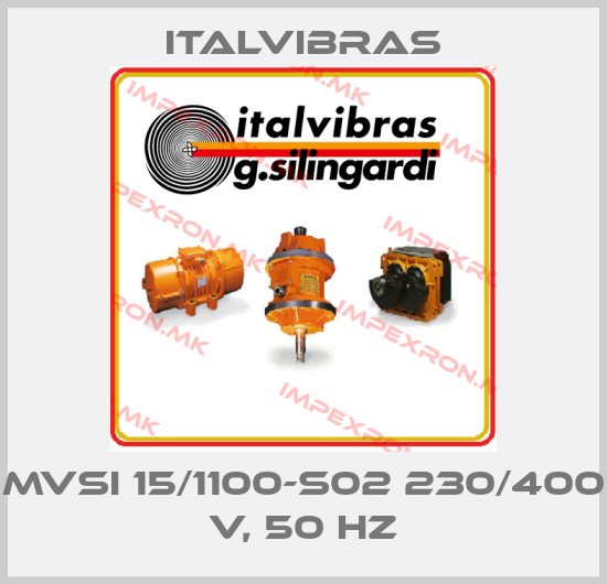 Italvibras-MVSI 15/1100-S02 230/400 V, 50 Hzprice