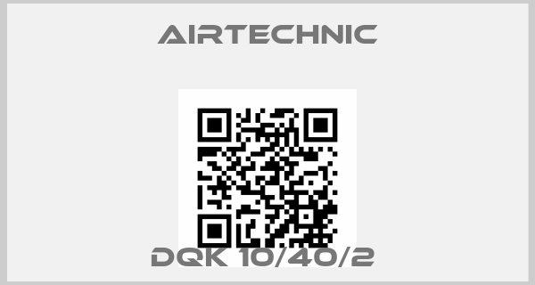 Airtechnic-DQK 10/40/2 price