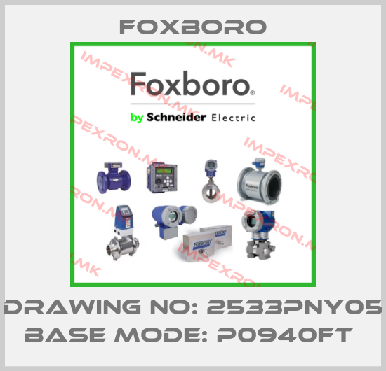 Foxboro-Drawing no: 2533PNY05 Base Mode: P0940FT price